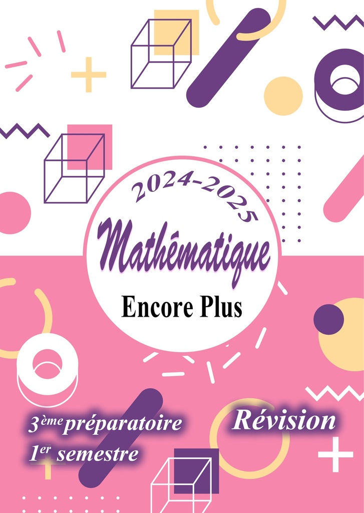 Encore Plus  {Révision} - Math - 3ème prep. - 1s. 