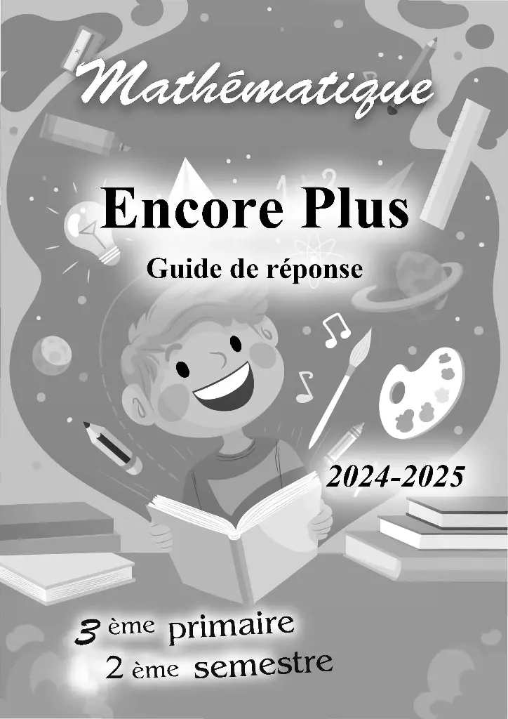 Encore Plus [Guide de réponse] - Math - 3e - 2 s.