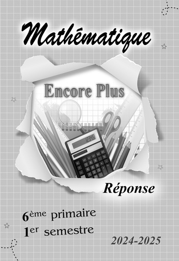 Encore Plus [Guide de réponse] - Math - 6e - 1s.